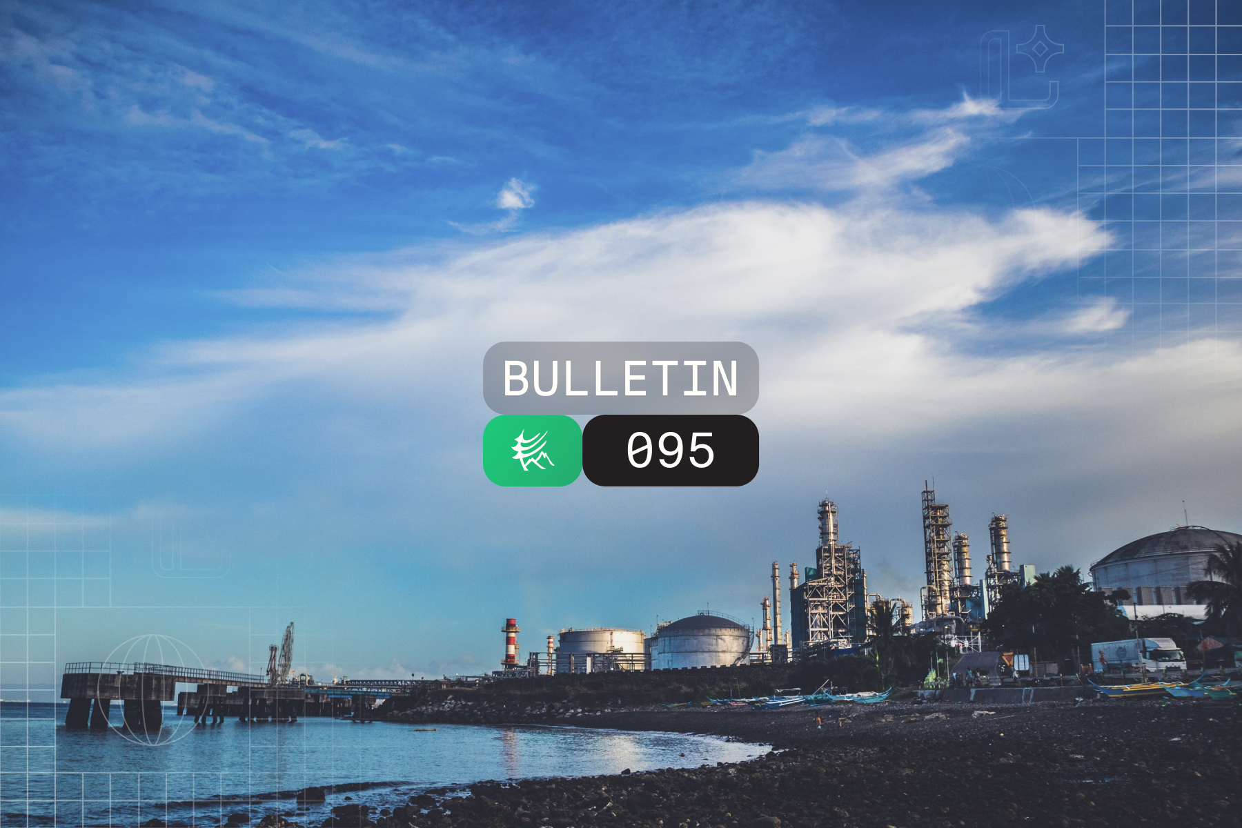 Industrial shoreline with refinery towers under a blue sky; centered bulletin banner reads BULLETIN with a green icon and 095 in rounded chips.