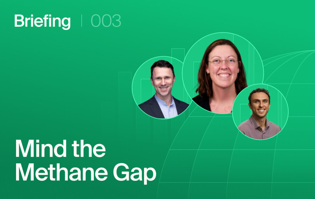 Green briefing banner with three circular portraits on a geometric green background; reads 'Briefing 003' and 'Mind the Methane Gap' at the edges.